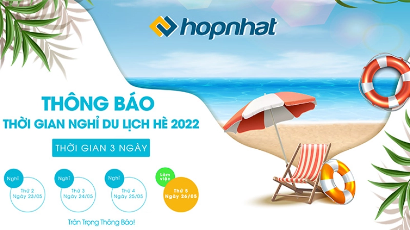 THÔNG BÁO LỊCH NGHỈ DU LỊCH HÈ 2022