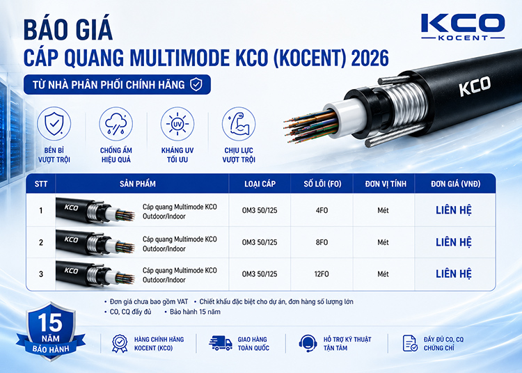Bảng báo giá cáp quang Multimode KCO mới nhất 2026, Bảng báo giá cáp quang Multimode KCO 2026 cho Dự án